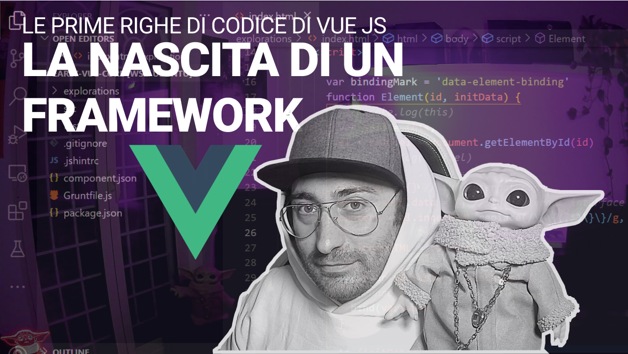 Come Nasce un Framework – Le prime righe di codice di Vuejs